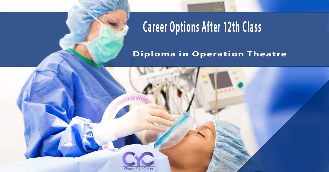 Diploma in Operation Theatre Technology Eligibility,  Syllabus, Duration, Salary